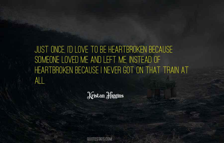 Train And Love Quotes #605405