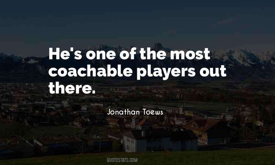 Quotes About Jonathan Toews #1802937