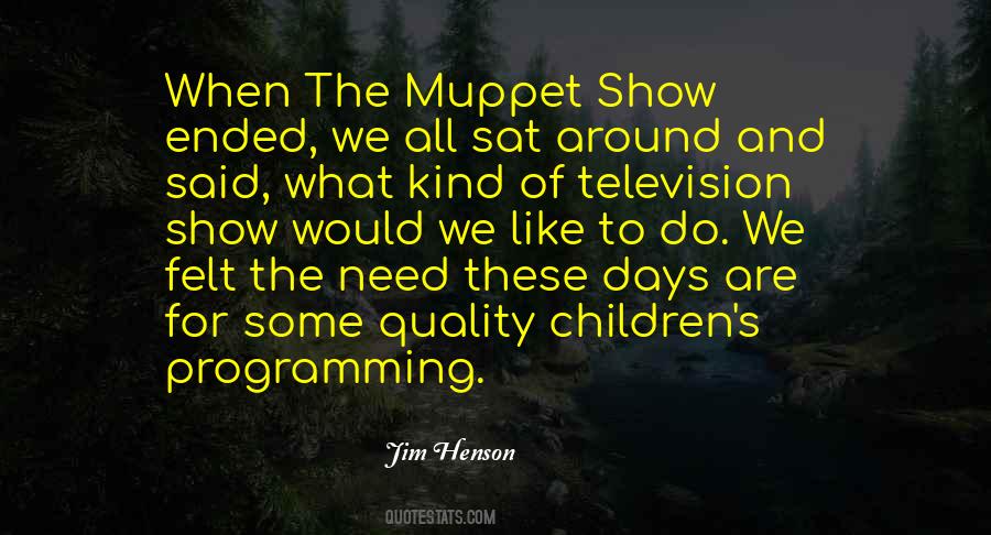 Quotes About Jim Henson #136465