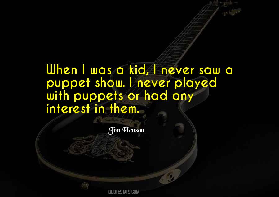 Quotes About Jim Henson #515813