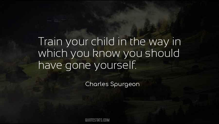 Train Up A Child Quotes #1260635