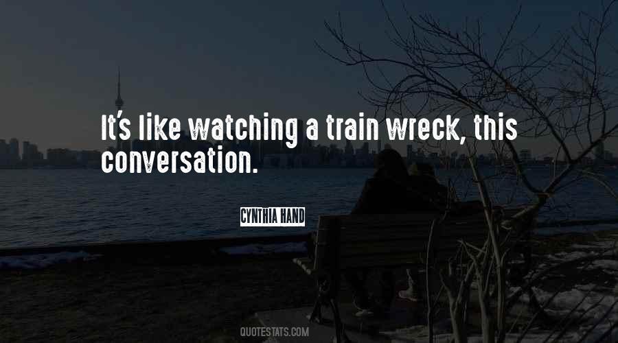 Train Wreck Quotes #256979