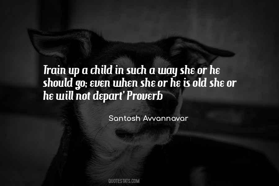 Train Your Child Quotes #1311671