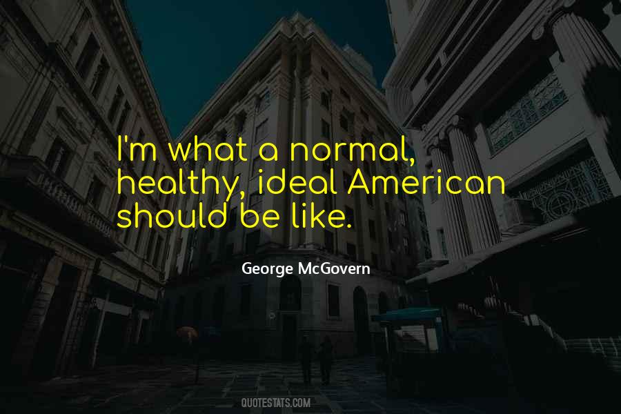 Quotes About George Mcgovern #1380828