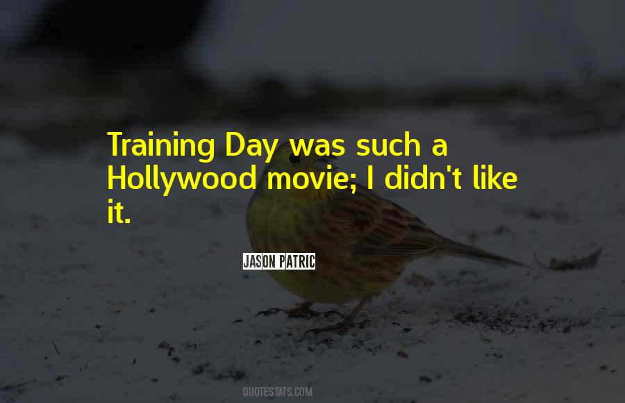 Training Day Quotes #364228