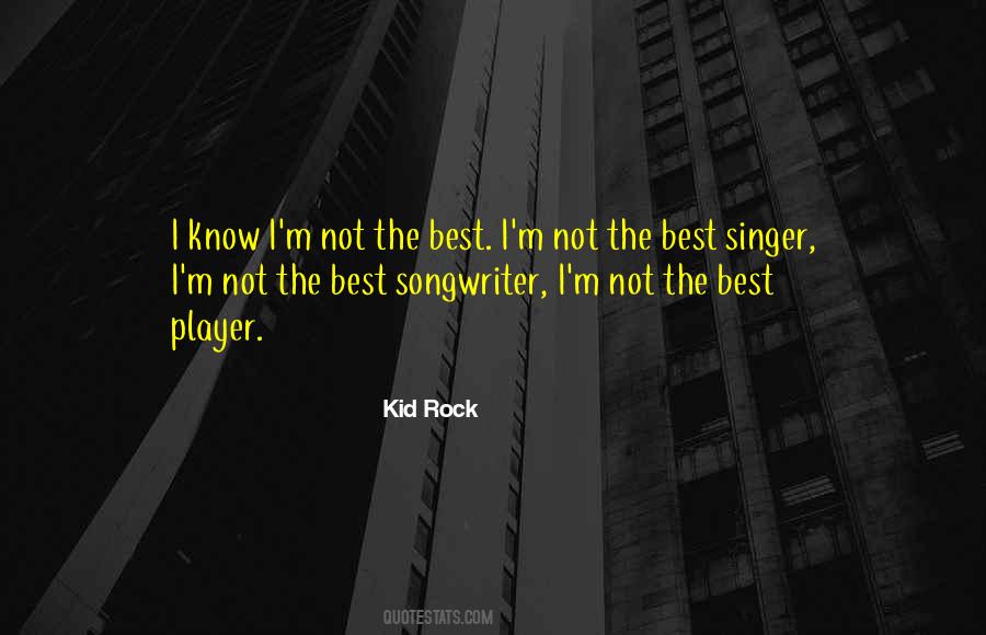 Quotes About Kid Rock #761990