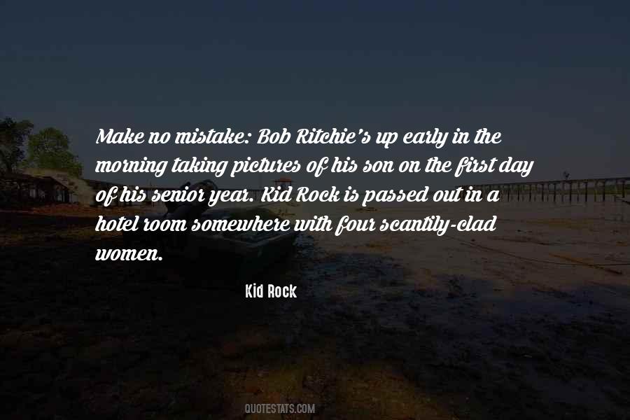 Quotes About Kid Rock #843231