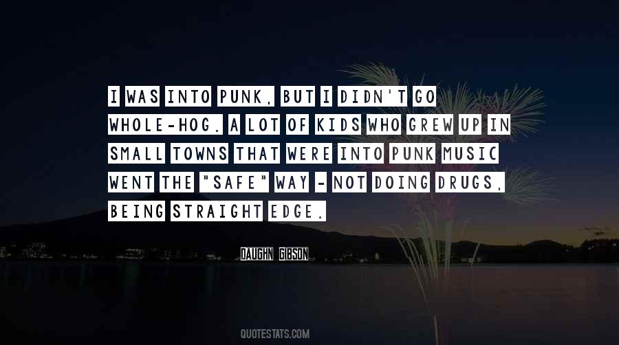 Quotes About Being Straight Edge #671888