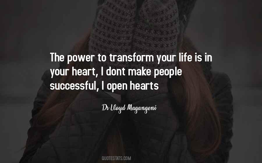 Transform Your Life Quotes #374815