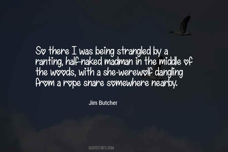 Quotes About Being Strangled #1792393