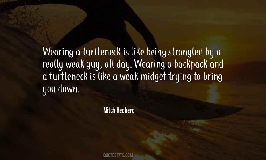 Quotes About Being Strangled #292185