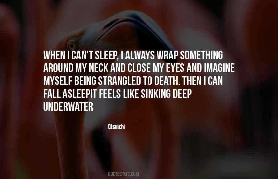 Quotes About Being Strangled #356707