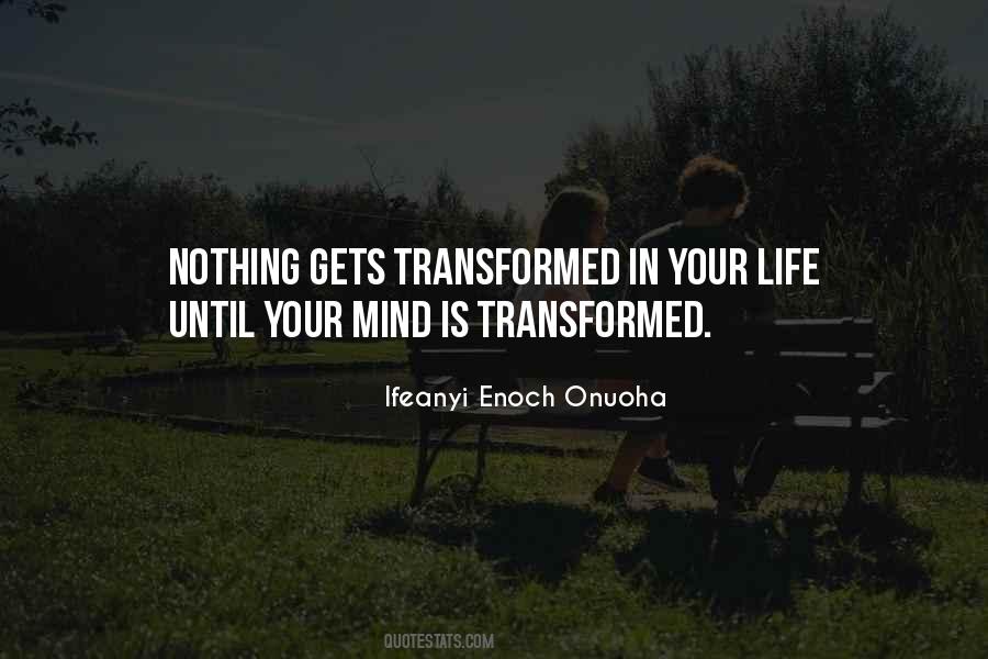 Transformed Life Quotes #282536