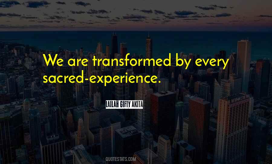 Transformed Life Quotes #364881