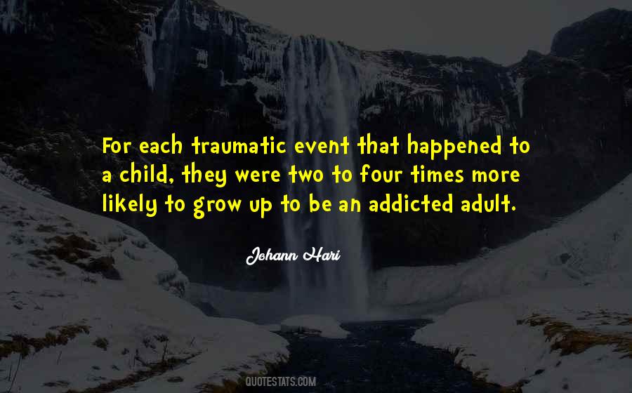 Traumatic Event Quotes #1367744