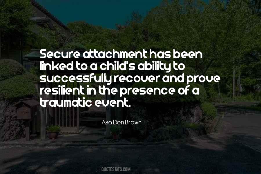 Traumatic Event Quotes #1751117