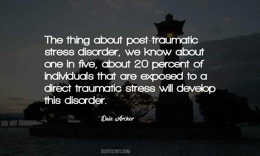 Traumatic Stress Quotes #1527657