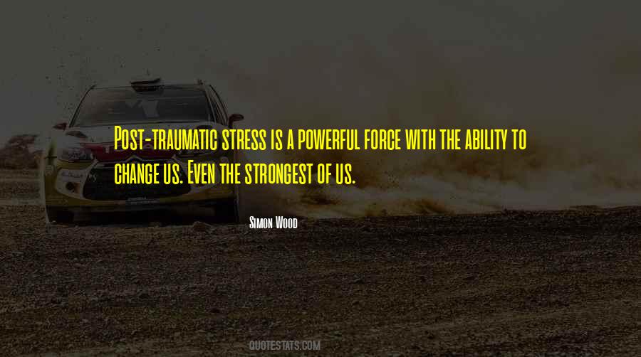 Traumatic Stress Quotes #1551788