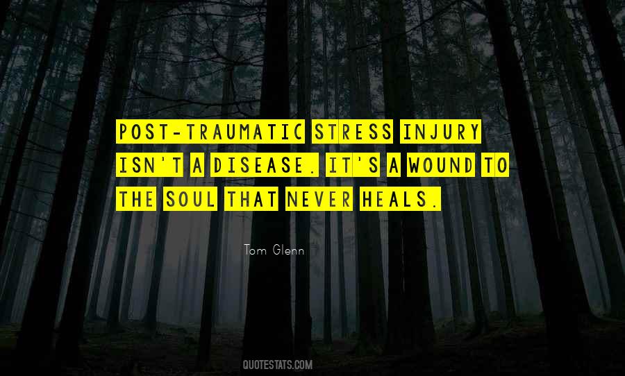 Traumatic Stress Quotes #883218