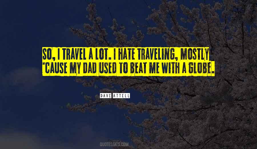 Travel A Lot Quotes #1444251