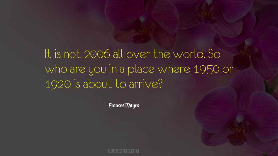 Travel All Over The World Quotes #1355127