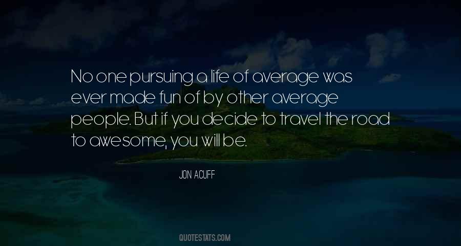Travel For Fun Quotes #1696165