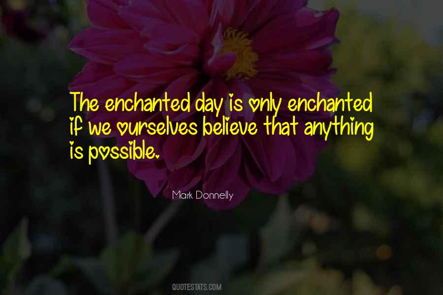 Quotes About An Enchanted Life #485201