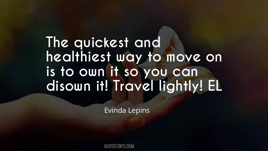 Travel Lightly Quotes #646285
