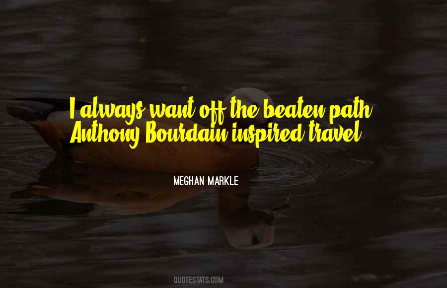 Travel Off The Beaten Path Quotes #809715