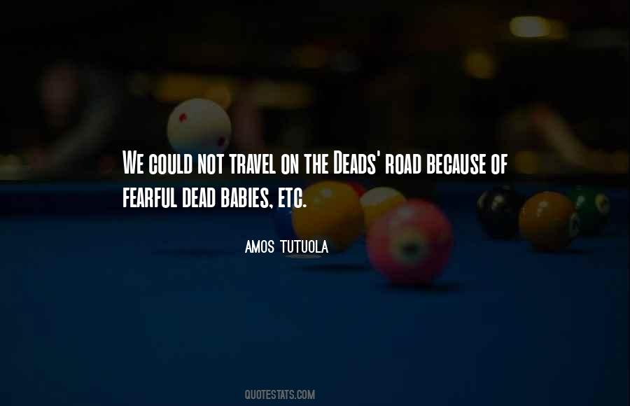 Travel The Road Quotes #283683