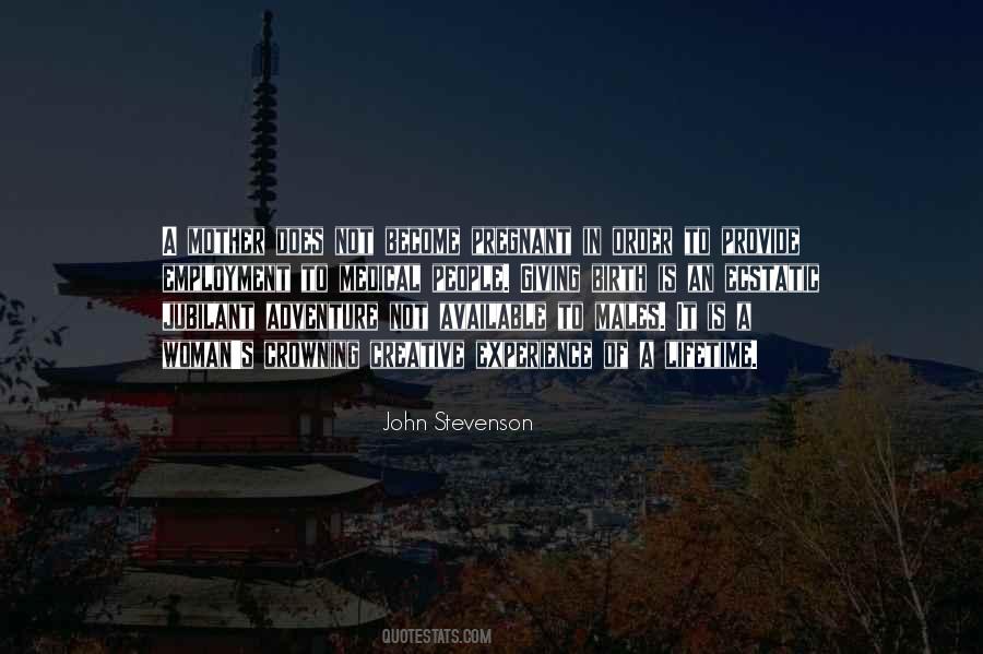 Quotes About An Experience Of A Lifetime #869455