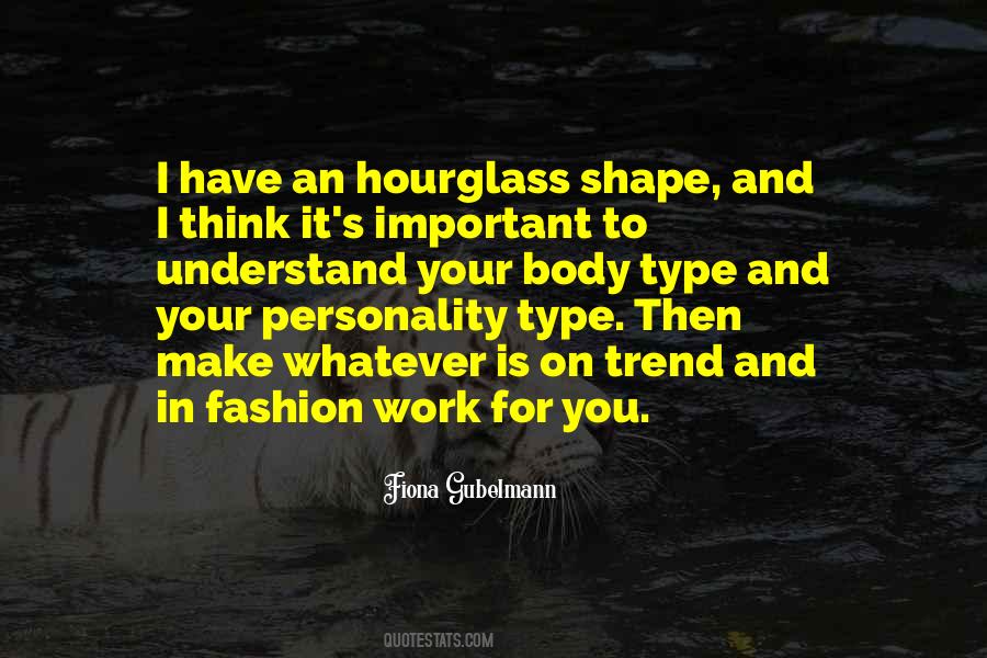 Quotes About An Hourglass #403878