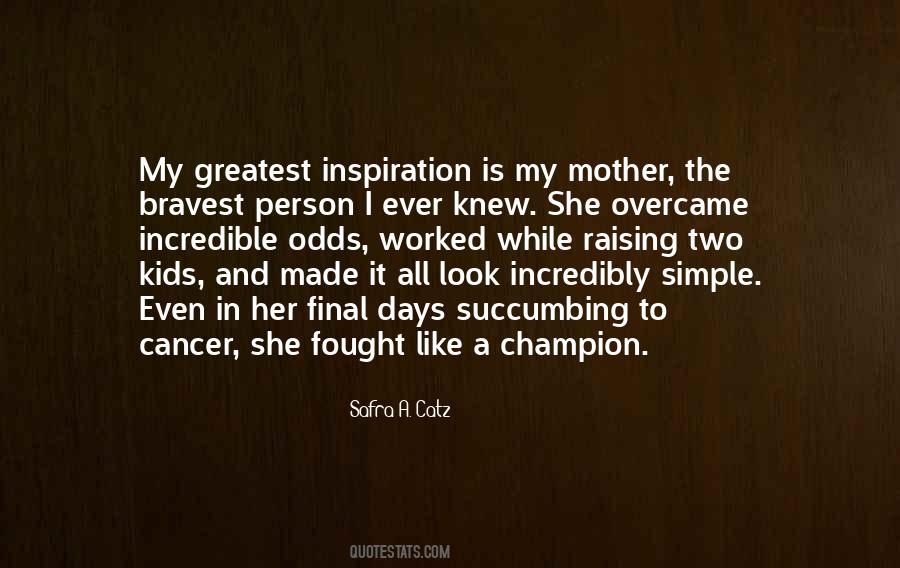 Quotes About An Incredible Person #1061283