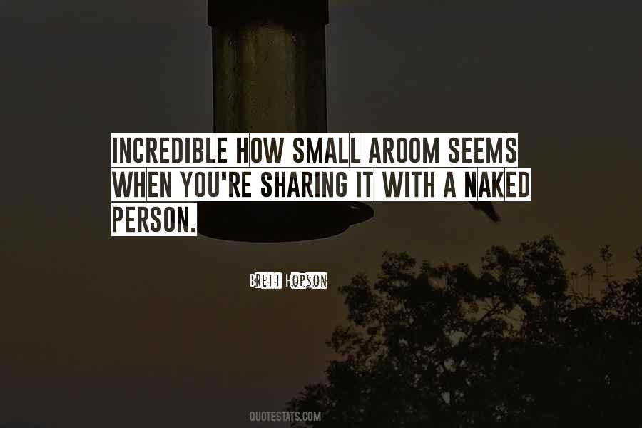 Quotes About An Incredible Person #1773473