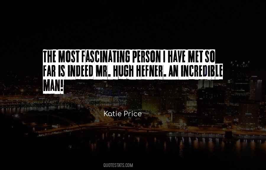 Quotes About An Incredible Person #222445
