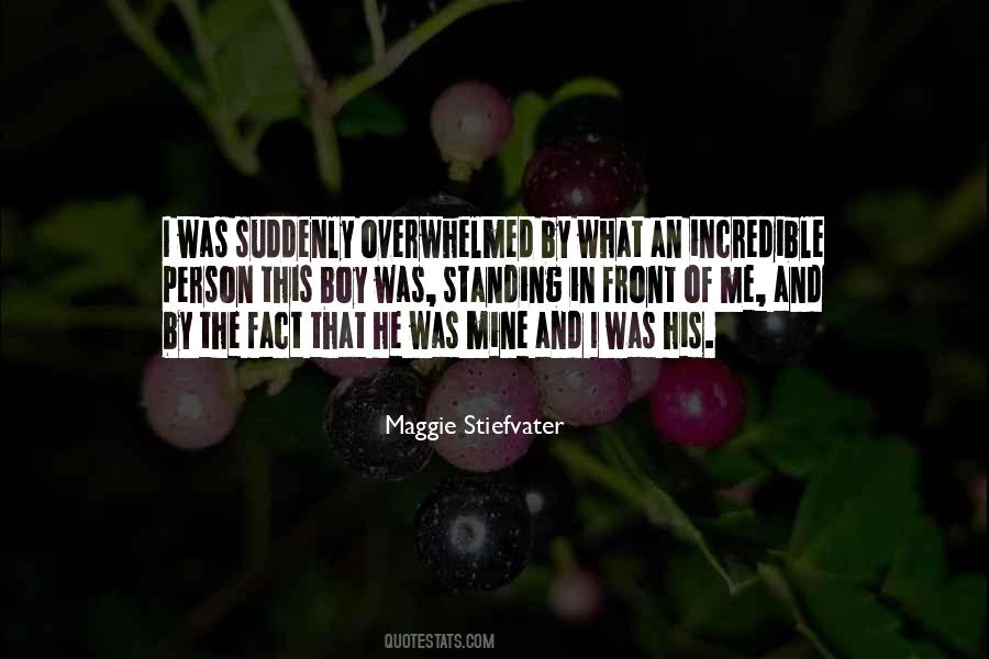 Quotes About An Incredible Person #713541