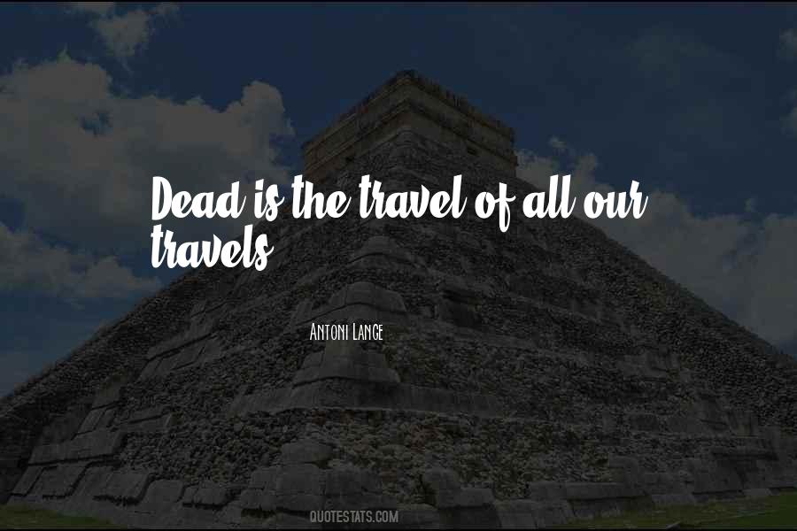 Travels Quotes #893063