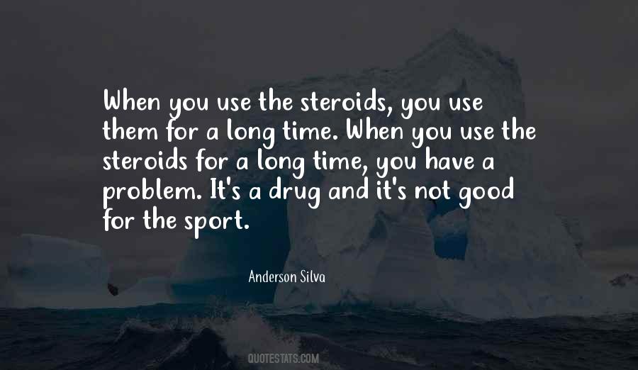Quotes About Steroids In Sports #1419284