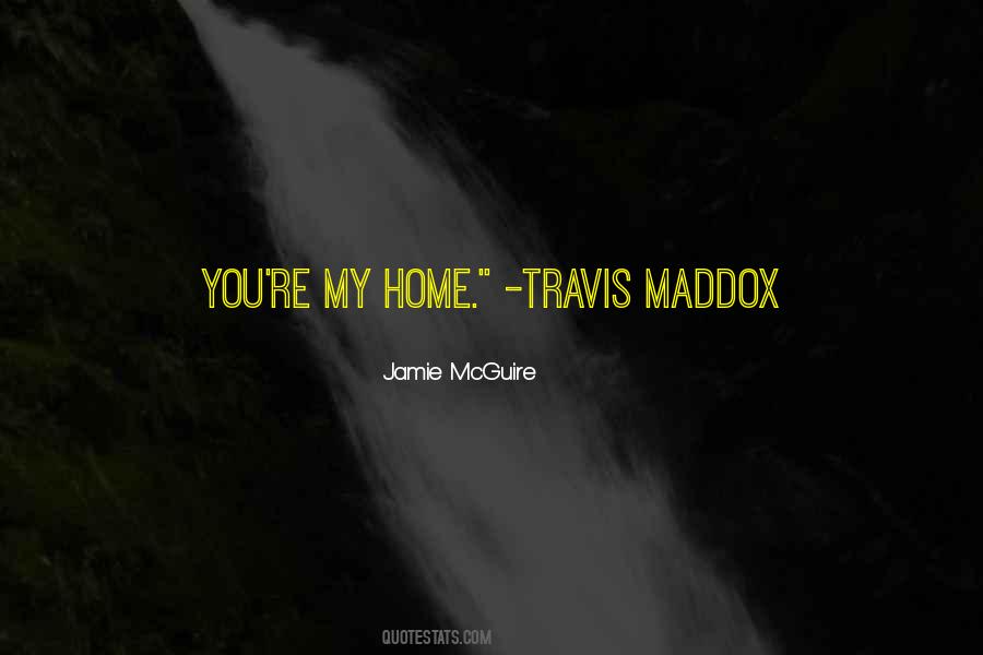 Travis Maddox Quotes #1831921