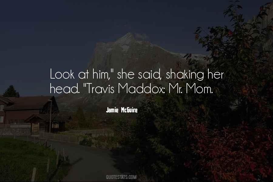 Travis Maddox Quotes #723396
