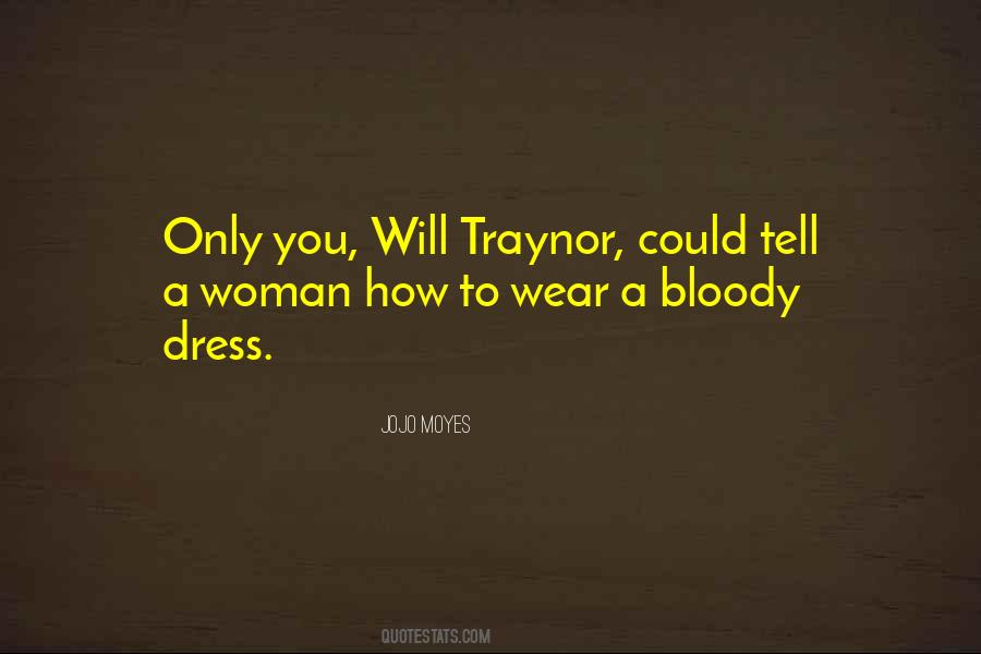 Traynor Quotes #1080273