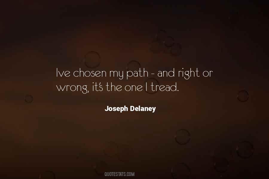 Tread The Path Quotes #1028498