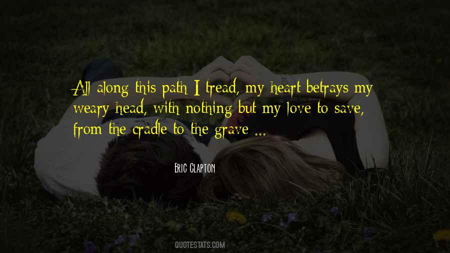 Tread The Path Quotes #137551