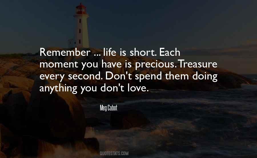 Treasure Every Moment Life Quotes #1534906