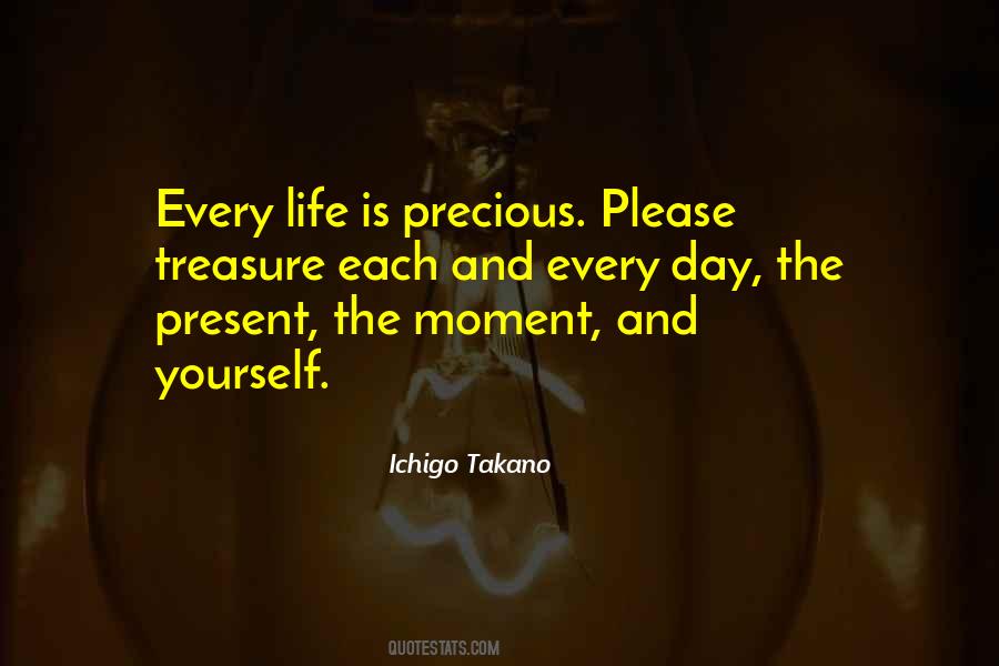 Treasure Every Moment Life Quotes #660087