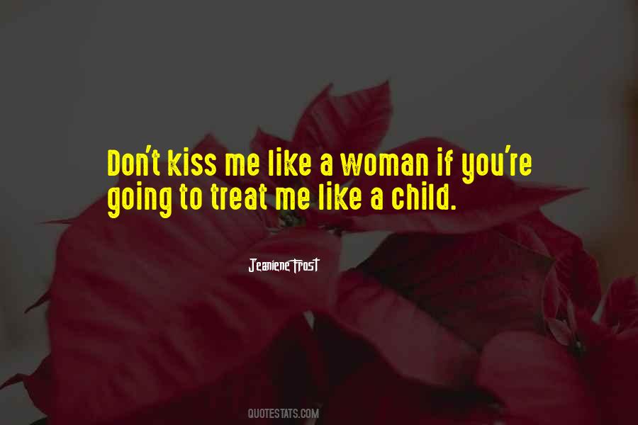 Treat A Woman Quotes #1391399