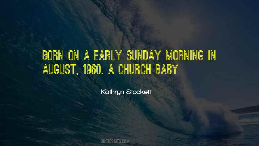 Quotes About August Baby #1225024