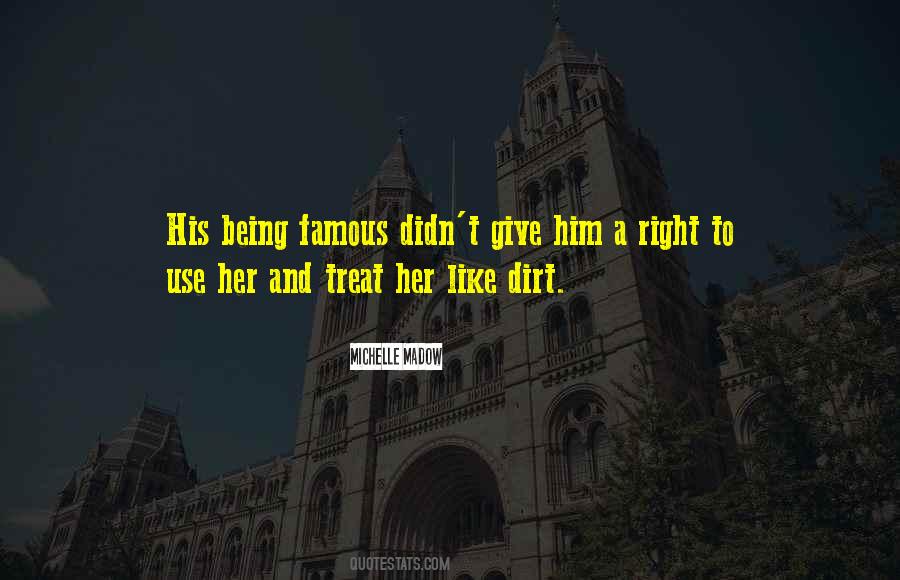 Treat Me Right Quotes #110580