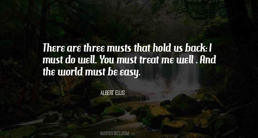 Treat Me Well Quotes #1364288 Treat Me Well Quotes #1364288