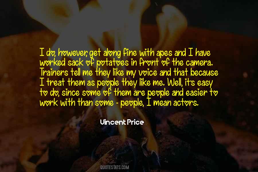 Treat Me Well Quotes #1664765 Treat Me Well Quotes #1664765
